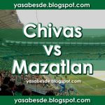 Chivas vs Mazatlan