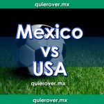 México vs Estados Unidos