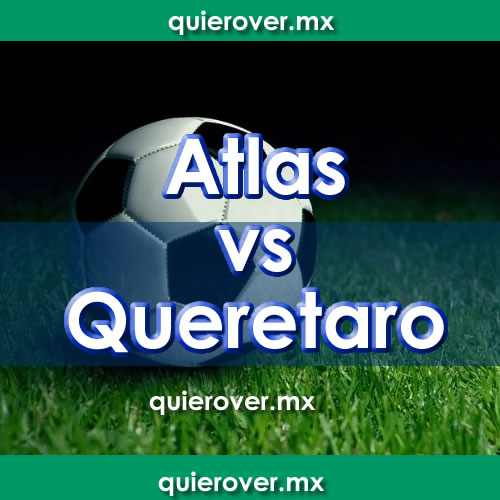 Atlas vs Querétaro