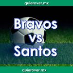 Bravos vs Santos