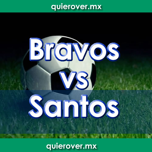 Bravos vs Santos