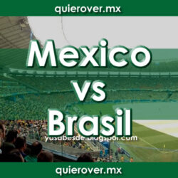 México vs Brasil