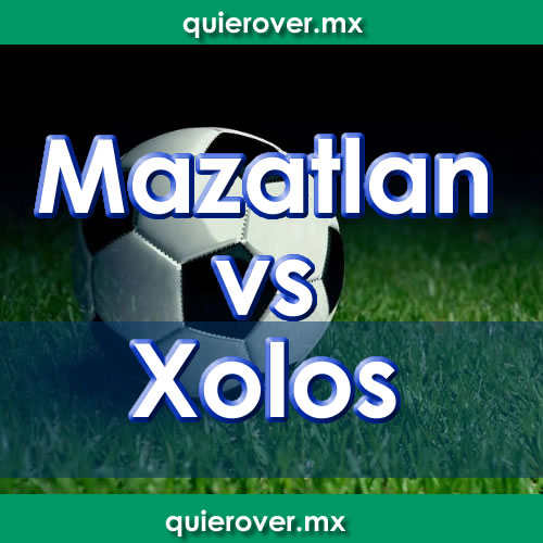 Xolos de Tijuana vs Mazatlan FC.